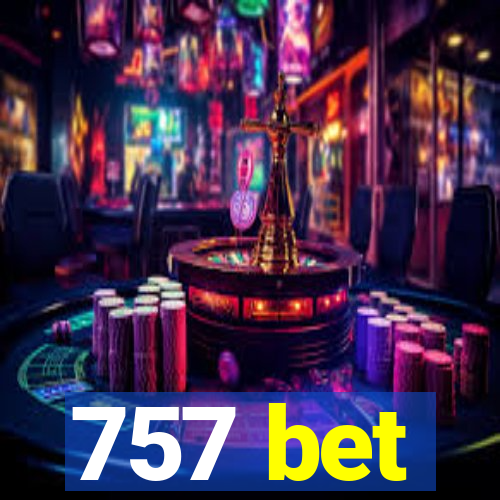 757 bet